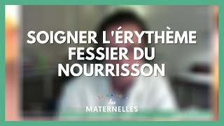 Soigner lérythème fessier  La Maison des maternelles LMDM [upl. by Rheinlander]