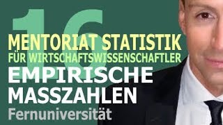 Empirische Maßzahlen  16 Kursvideo  Mentoriat Statistik für Wirtschaftswissenschaftler [upl. by Anesor]