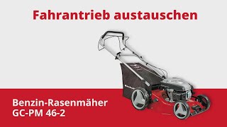 Einhell Rasenmäher Fahrantrieb austauschen  GCPM 462 [upl. by Ahcim220]