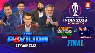 The Pavilion  INDIA vs AUSTRALIA  Final PostMatch Expert Analysis  19 Nov 2023 [upl. by Jobyna239]