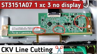 st3151a071xc3 no display  ST3151A07 1 xc 3 Display Ripering  CKV Line Cutting ✂️ [upl. by Humble278]