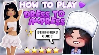 HOW TO PLAY DRESS TO IMPRESS BEGINNERS GUIDE  ROBLOX [upl. by Aden]