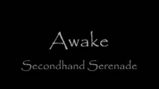 Awake Secondhand Serenade with lyrics [upl. by Glaser971]