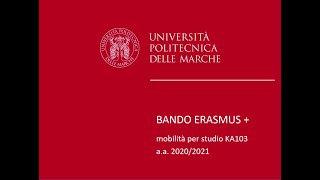 Presentazione Bando Erasmus Univpm [upl. by Cobbie]