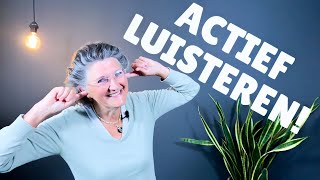 5 TIPS VOOR ACTIEF LUISTEREN  Communicatieve Vaardigheden [upl. by Cyn]