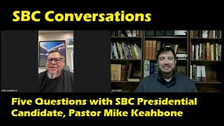 SBC Conversation Five Questions with Presidential Candidate Mike Keahbone sbc [upl. by Coffin]