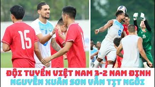 Đội tuyển Việt Nam 32 Nam Định  Bùi Vĩ Hào cú đúp  Nguyễn Xuân Son tịt ngòi [upl. by Hadeehsar]