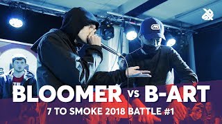 BLOOMER vs BART  Grand Beatbox 7 TO SMOKE Battle 2018  Battle 1 [upl. by Alyad]