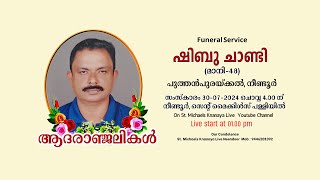 Funeral Service of Shibu Chandy 48  Puthanpurackal Neendoor [upl. by Seerdi207]