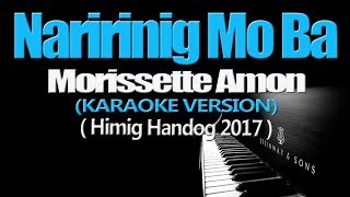 NARIRINIG MO BA  Morissette Amon KARAOKE VERSION [upl. by Kreda]