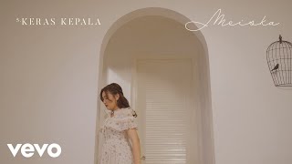 Meiska  Keras Kepala  Album Hanya Figuran  Lyric Visualizer [upl. by Dierdre]