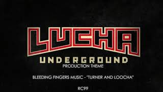 RC99  Lucha Underground Production Theme  quotTurner And Loochaquot [upl. by Eberly]