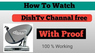 How to Watch DishTV Channels free Must Watch [upl. by Hope]