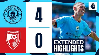 EXTENDED HIGHLIGHTS  Man City 40 Bournemouth  Premier League [upl. by Eleonore]