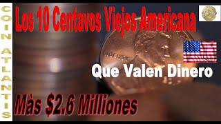 Top 10 centavos viejos Americana más valiosos y lo que valenVALOR 26 Miliones [upl. by Notsahc668]