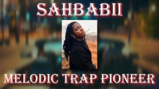 SahBabii  a melodic trap pioneer [upl. by Melva]