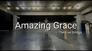 Amazing Grace  the five strings [upl. by Sesylu571]