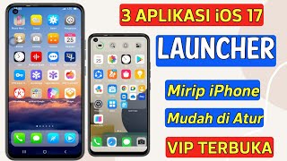 3 Aplikasi iOS 17 Launcher Terbaik untuk Android [upl. by Attey]