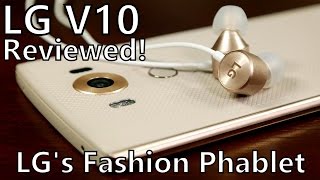 LG V10 Review A Fashionable Phablet for Smartphone Power Users [upl. by Nylidam247]