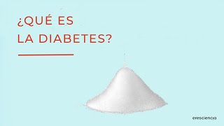 ¿Qué es la diabetes [upl. by Slaohcin777]