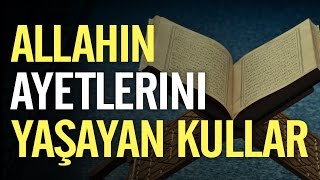 Allahın Ayetlerini Yaşayan Kullar  Nureddin Yıldız [upl. by Ringo]