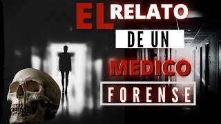 Relato de un Médico FORENSE  La chica que despertó en la MORGUE SEGUNDA PARTE Historias de morgues [upl. by Ingrim]