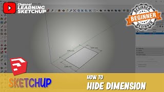 How To Hide Dimension In Sketchup [upl. by Aidul]