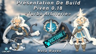 Donjon en 2 minutes  Présentation de build Piven Turbo Artillerie  Meta Waven [upl. by Glynnis]