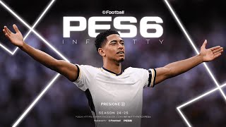 PES 6 PC  Infinitty Patch 202425 BETA by tongaesbolso [upl. by Garnes432]