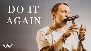 Do It Again  Live  Elevation Worship [upl. by Rabkin]