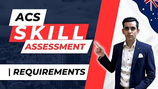 ACS Skill Assessment Requirements  Australia PR Process for IT Degree Holders [upl. by Ury703]