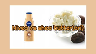 Shea butter vs Nivea [upl. by Cybil]