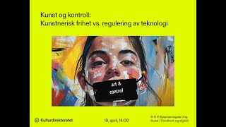 MetaMorf 2024  Kunst og kontroll Kunstnerisk frihet vs regulering av teknologi [upl. by Llechtim844]