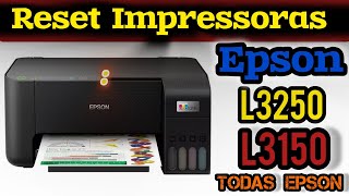 Reset Impressora Epson L3250 L3150 e outras [upl. by Gardie]