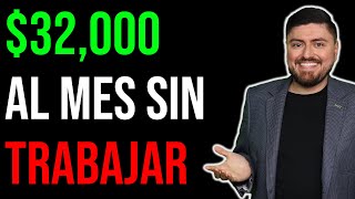 Así GANO 32000 MENSUALES SIN TRABAJAR [upl. by Noside]