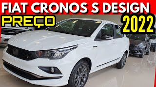 FIAT CRONOS DRIVE S DESIGN 2022  COM AR DIGITIAL E CHAVE PRESENCIAL  PREÇO  CONSUMO [upl. by Solly]