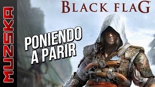 PONIENDO A PARIR  ASSASSINS CREED 4 BLACK FLAG [upl. by Pauli]