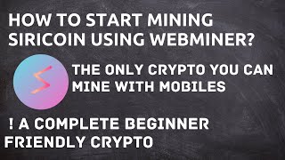 How to Mine SiriCoin Using Webminer Start mining SiriCoin using Webminer [upl. by Ahsimet835]