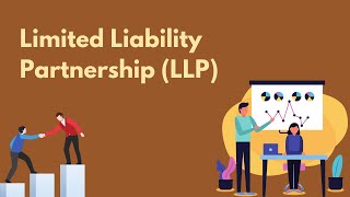 Business Law Limited Liability Partnerships LLPs [upl. by Akselaw]