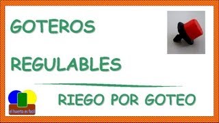 Goteros Regulables  Riego por Goteo [upl. by Calvo]