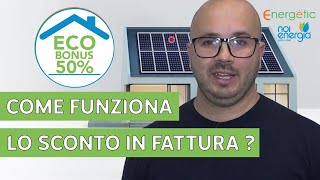 ECO BONUS 50  COME FUNZIONA LO SCONTO IN FATTURA DICEMBRE 2020 [upl. by Izmar]