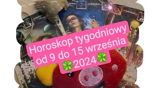 Waga skorpion strzelec Horoskop tygodniowy od 9 do 15 września 2024r [upl. by Airrej]