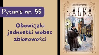 Matura ustna Obowiązki jednostki wobec zbiorowości Lalki Bolesława Prusa [upl. by Ecnav]