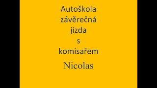 Autoškola  závěrečné jízdy se zkušebním komisařem praktická zkouška [upl. by Tiertza]