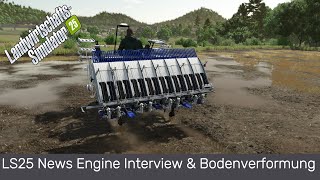 LS25 News Engine Interview amp Bodenverformung [upl. by Netsirt792]