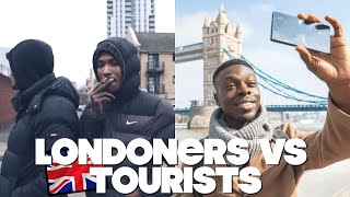 LONDONERS VS TOURISTS [upl. by Hsara]