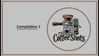 Compilation of Coffee Shot 1 coffee arabica espresso barista coffeelover beginner coffeetime [upl. by Pavlish]