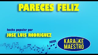 Pareces Feliz  Jose Luis Rodriguez [upl. by Anilef]