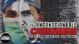 The Unconscionable Crimes Of Dr Christopher Duntsch [upl. by Medeah244]