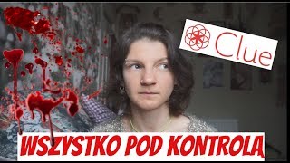 CLUE  KOBIECE SPRAWY POD KONTROLĄ [upl. by Ayikan]